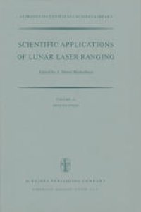 cover of the book Scientific Applications of Lunar Laser Ranging: Proceedings of a Symposium Held in Austin, Tex., U.S.A., 8 – 10 June, 1976