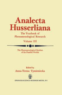 cover of the book The Phenomenological Realism of the Possible Worlds: The ‘A Priori’, Activity and Passivity of Consciousness, Phenomenology and Nature Papers and Debate of the Second International Conference Held by the International Husserl and Phenomenological Research