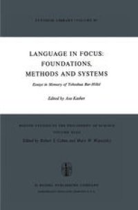 cover of the book Language in Focus: Foundations, Methods and Systems: Essays in Memory of Yehoshua Bar-Hillel