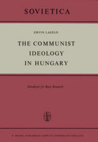 cover of the book The Communist Ideology in Hungary: Handbook for Basic Research