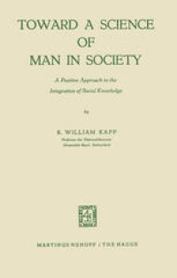 cover of the book Toward a Science of Man in Society: A Positive Approach to the Integration of Social Knowledge