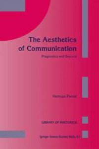 cover of the book The Aesthetics of Communication: Pragmatics and Beyond