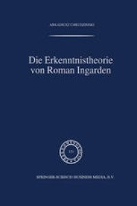 cover of the book Die Erkenntnistheorie von Roman Ingarden