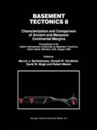 cover of the book Basement Tectonics 8: Characterization and Comparison of Ancient and Mesozoic Continental Margins