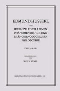 cover of the book Ideen zu einer Reinen Phänomenologie und Phänomenologischen Philosophie: Phänomenologische Untersuchungen zur Konstitution