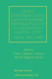 cover of the book Urban Dominance and Labour Market Differentiation of a European Capital City: Lisbon 1890–1990