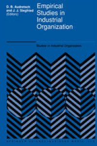 cover of the book Empirical Studies in Industrial Organization: Essays in Honor of Leonard W. Weiss