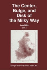 cover of the book The Center, Bulge, and Disk of the Milky Way
