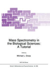 cover of the book Mass Spectrometry in the Biological Sciences: A Tutorial