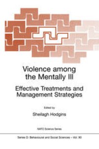 cover of the book Violence among the Mentally III: Effective Treatments and Management Strategies