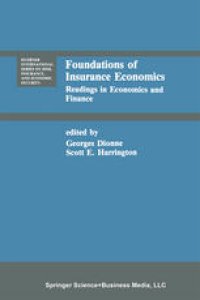 cover of the book Foundations of Insurance Economics: Readings in Economics and Finance