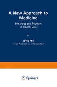 cover of the book A New Approach to Medicine: Principles and Priorities in Health Care