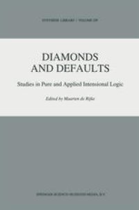 cover of the book Diamonds and Defaults: Studies in Pure and Applied Intensional Logic