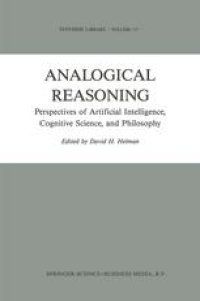 cover of the book Analogical Reasoning: Perspectives of Artificial Intelligence, Cognitive Science, and Philosophy