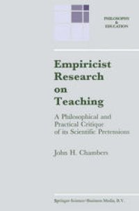 cover of the book Empiricist Research on Teaching: A Philosophical and Practical Critique of its Scientific Pretensions