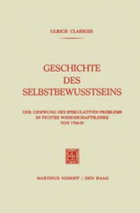 cover of the book Geschichte des Selbstbewusstseins: Der Ursprung des Spekulativen Problems in Fichtes Wissenschaftslehre von 1794–95