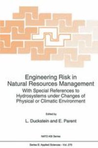 cover of the book Engineering Risk in Natural Resources Management: With Special References to Hydrosystems under Changes of Physical or Climatic Environment