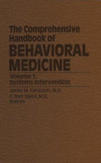 cover of the book The Comprehensive Handbook of Behavioral Medicine: Volume 1: Systems Intervention