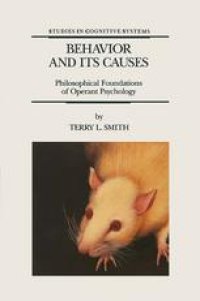 cover of the book Behavior and Its Causes: Philosophical Foundations of Operant Psychology