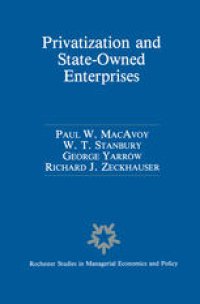 cover of the book Privatization and State-Owned Enterprises: Lessons from the United States, Great Britain and Canada