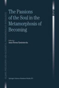 cover of the book The Passions of the Soul in the Metamorphosis of Becoming