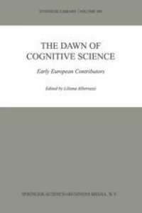 cover of the book The Dawn of Cognitive Science: Early European Contributors