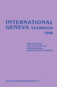 cover of the book International Geneva Yearbook 1988: Organization and Activities of International Institutions in Geneva