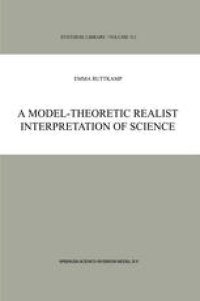 cover of the book A Model-Theoretic Realist Interpretation of Science