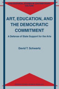 cover of the book Art, Education, and the Democratic Commitment: A Defence of State Support for the Arts