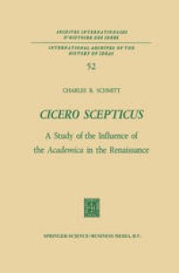 cover of the book Cicero Scepticus: A Study of the Influence of the Academica in the Renaissance