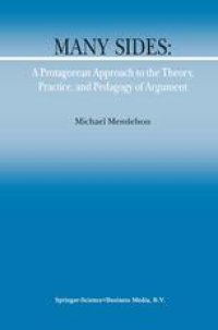 cover of the book Many Sides: A Protagorean Approach to the Theory, Practice and Pedagogy of Argument