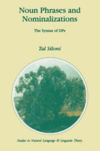 cover of the book Noun Phrases and Nominalizations: The Syntax of DPs