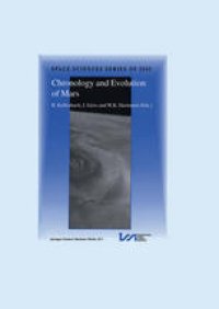 cover of the book Chronology and Evolution of Mars: Proceedings of an ISSI Workshop, 10–14 April 2000, Bern, Switzerland