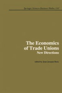 cover of the book The Economics of Trade Unions: New Directions