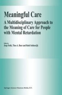 cover of the book Meaningful Care: A Multidisciplinary Approach to the Meaning of Care for People with Mental Retardation