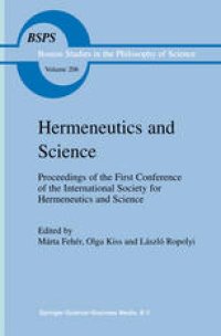 cover of the book Hermeneutics and Science: Proceedings of the First Conference of the International Society for Hermeneutics and Science