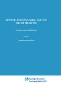 cover of the book Science, Technology, and the Art of Medicine: European-American Dialogues