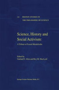 cover of the book Science, History and Social Activism: A Tribute to Everett Mendelsohn