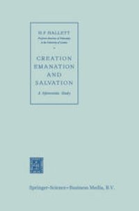 cover of the book Creation Emanation and Salvation: A Spinozistic Study