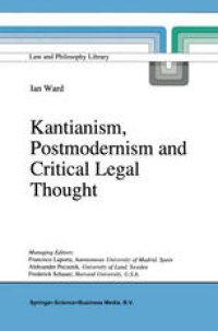 cover of the book Kantianism, Postmodernism and Critical Legal Thought