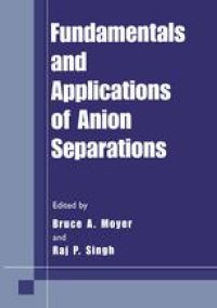 cover of the book Fundamentals and Applications of Anion Separations