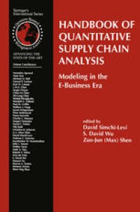 cover of the book Handbook of Quantitative Supply Chain Analysis: Modeling in the E-Business Era