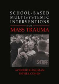 cover of the book School-Based Multisystemic Interventions for Mass Trauma