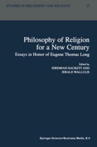 cover of the book Philosophy of Religion for a New Century: Essays in Honor of Eugene Thomas Long