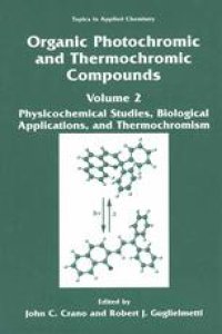 cover of the book Organic Photochromic and Thermochromic Compounds: Volume 2: Physicochemical Studies, Biological Applications, and Thermochromism