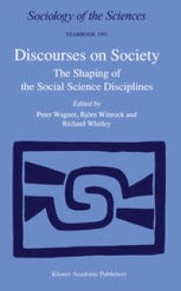 cover of the book Discourses on Society: The Shaping of the Social Science Disciplines