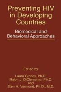 cover of the book Preventing HIV in Developing Countries: Biomedical and Behavioral Approaches