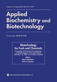 cover of the book Twenty-First Symposium on Biotechnology for Fuels and Chemicals: Proceedings of the Twenty-First Symposium on Biotechnology for Fuels and Chemicals Held May 2–6, 1999, in Fort Collins, Colorado