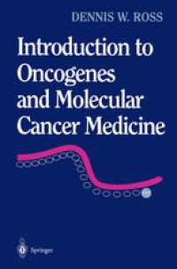 cover of the book Introduction to Oncogenes and Molecular Cancer Medicine