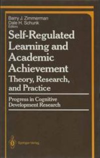 cover of the book Self-Regulated Learning and Academic Achievement: Theory, Research, and Practice